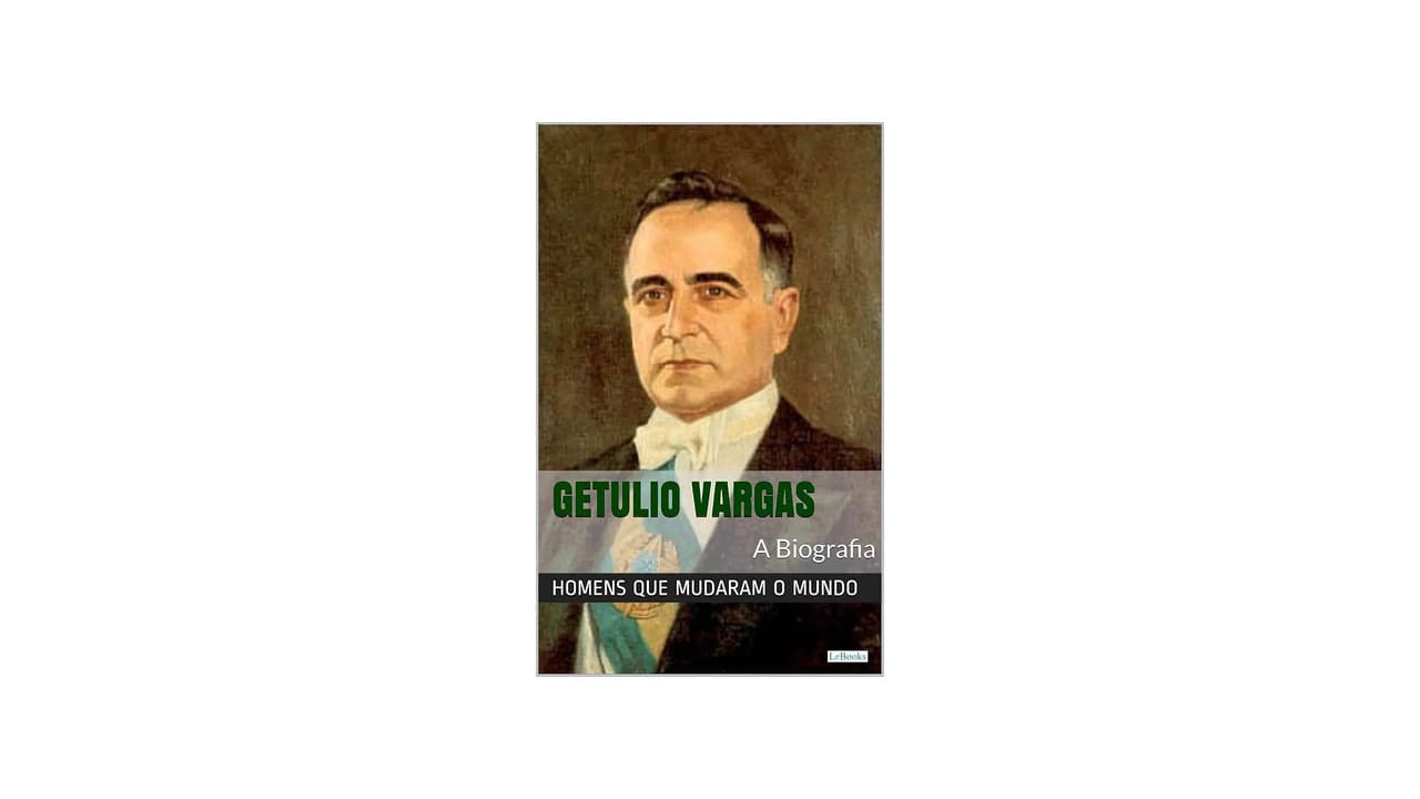Top 10 Melhores Biografias de Getúlio Vargas: Qual a Mais Completa?